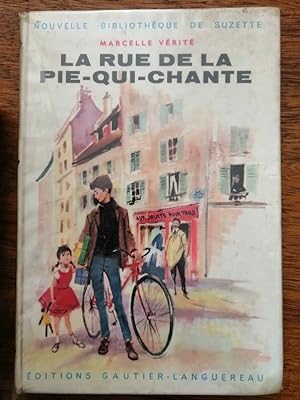 La rue de la pie qui chante 1959 - VERITE Marcelle - Enfantina Bibliothèque de Suzette Illustré p...