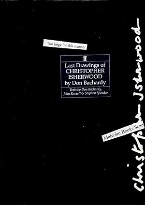 Christopher Isherwood: Last Drawings