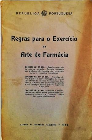 REGRAS PARA O EXERCÍCIO DA ARTE DE FARMÁCIA.