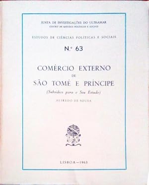 COMÉRCIO EXTERNO DE SÃO TOMÉ E PRÍNCIPE. (Subsídios para o seu Estudo)