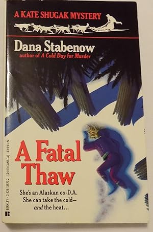 A Fatal Thaw: A Kate Shugak Mystery