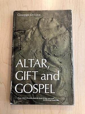 Altar, Gift and Gospel