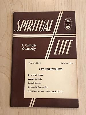 Spiritual Life: A Catholic Quarterly March 1955, Volume 1, No. 4
