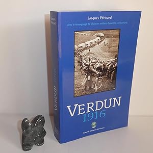 Verdun 1916. Nouvelle librairie de France. 1997.