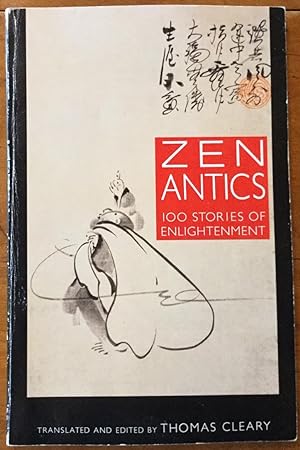 Zen Antics: 100 Stories of Enlightenment