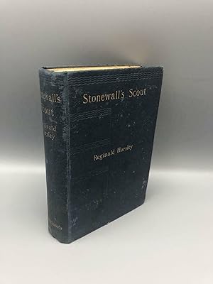 Stonewall's Scout A Story of the American Civil War