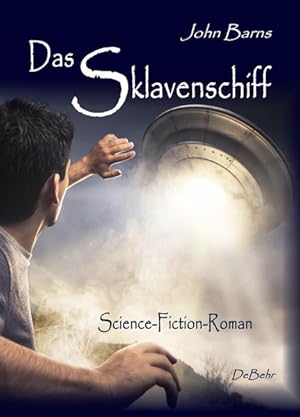 Das Sklavenschiff - Science-Fiction-Roman