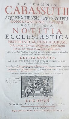 . Notitia Ecclesiastica Historiarum, Conciliorum, and Canonum invicem collatorum veturimque juxta...