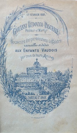 Giovanni Ludovico Paschale: Pasteur Et Martyr ; Souvenirs Des Persecutions de Calabre Recueillis ...