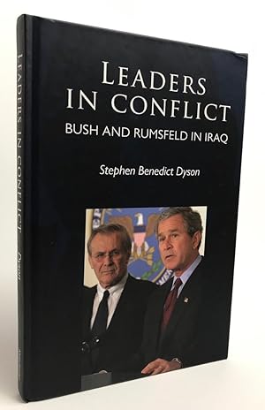Leaders in conflict: Bush and Rumsfeld in Iraq