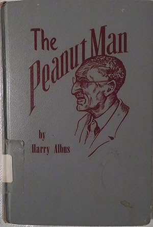 The Peanut Man: The Life of George Washington Carver in story form