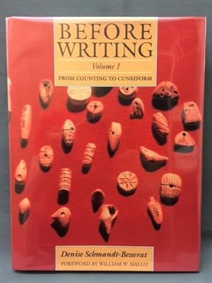 BEFORE WRITING.From Counting to Cuneiform - VOLUME 1
