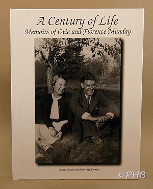 A Century of Life: Memoirs of Otie and Florence Munday