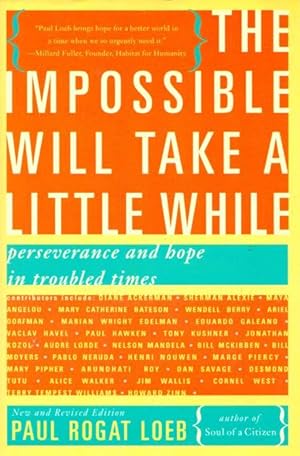 THE IMPOSSIBLE WILL TAKE A LITTLE WHILE - Perserverance and Hop in Troubled Times