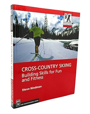 CROSS-COUNTRY SKIING Building Skills for Fun and Fitness Mountaineers Outdoor Expert