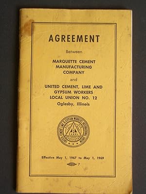 Agreement Between Marquette Cement Manufacturing Company and United Cement, Lime and Gypsum Worke...