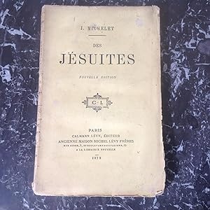 Des JESUITES . Nouvelle édition des cours au Collège de France . 1879