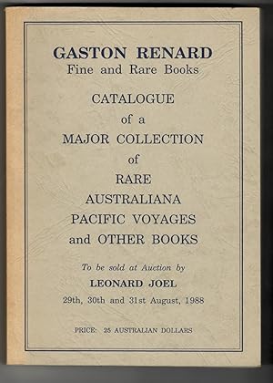 Catalogue of a Major Collection of Rare Australiana, Pacific Voyages and other Books to be sold a...
