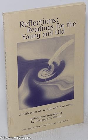 Reflections: readings for the young and old. A collection of scripts and narratives