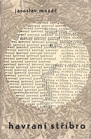 Havraní stÅíbro [Raven silver: poems]