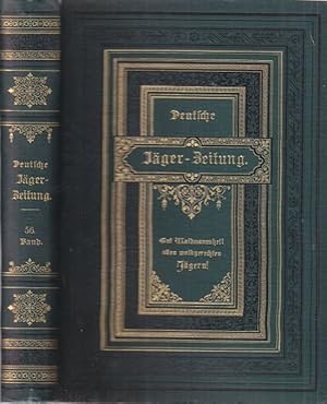 Deutsche Jäger-Zeitung. 56. Band. Nr. 1 bis Nr. 52. Organ für Jagd, Schießwesen, Fischerei, Zucht...