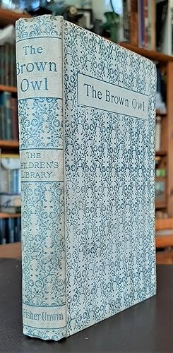 The Brown Owl - A Fairy Story