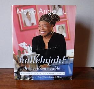 Hallelujah! The Welcome Table A Lifetime of Memories with Recipes