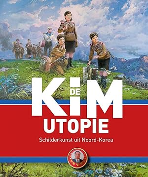 De Kim Utopie Schilderijen uit Noord-Korea