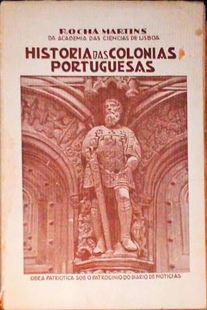 HISTORIA DAS COLONIAS PORTUGUESAS.