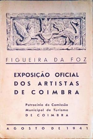 EXPOSIÇÃO OFICIAL DOS ARTISTAS DE COIMBRA.