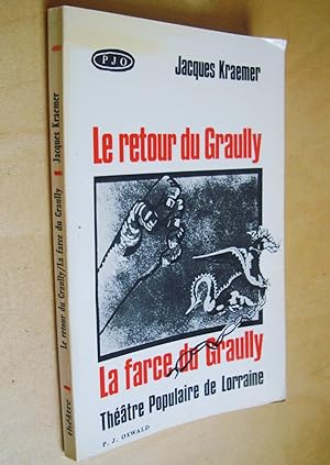 Le retour du Graully La farce du Graully Théâtre populaire de Lorraine