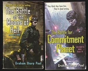 Helfort's War (series): The Battle at the Moons of Hell; (with) The Battle for Commitment Planet;...