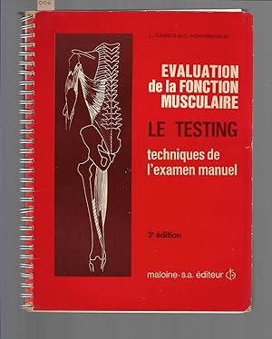 Evaluation de la fonction musculaire : le testing, techniques de l'examen manuel