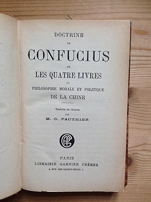 Doctrine de Confucius ou Les quatre livres de philosophie morale et politique de la Chine.