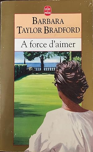 A Force D Aimer (Ldp Litterature) (French Edition)
