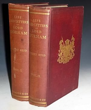 Life and Letters of the First Earl of Durham, 1792-1840 (2 Volume set)