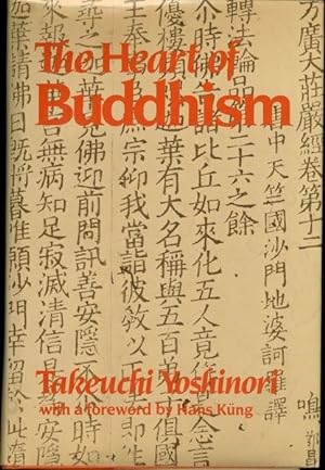 The Heart of Buddhism: In Search of the Timeless Spirit of Primitive Buddhism (Nanzan studies in ...