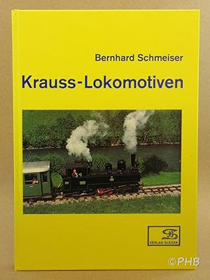 Krauss-Lokomotiven: Mit vollstandigen Lieferlisten der Werke Munchen (1867-1931) und Linz (1881-1...