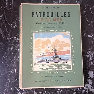 PATROUILLES à la mer . Dunkerque - Flessingue 1939 - 1940