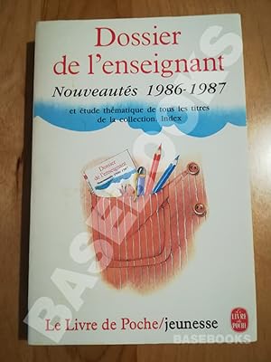 Dossier De L'enseignant. Nouveautés 1986-1987
