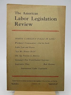 The American Labor Legislation Review Vol. XIX, No. 1