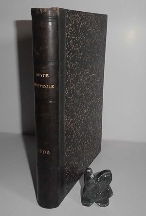 Revue Horticole. Journal d'horticulture pratique. 78e année - 1906. nouvelle série. Tome VI. Pari...