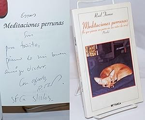 Meditaciones perruanas (lo que piensa un perro en sus ratos de ocio) [signed]