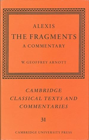 Alexis: The Fragments: A Commentary (Cambridge Classical Texts and Commentaries)