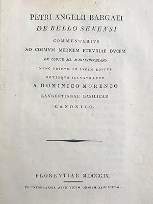 De Bello Senensi commentarius ad cosmum medicem etruriae ducem ex codice ms. magliabechiano.