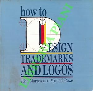 How to Design Trade Marks and Logos.