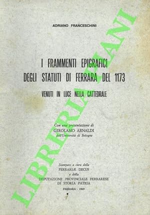 I frammenti epigrafici degli statuti di Ferrara del 1173 venuti in luce nella cattedrale.