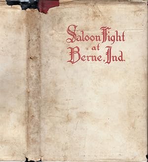Saloon Fight at Berne, Indiana, Not a Novel, But Real History