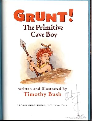 Grunt! The Primitive Cave Boy.