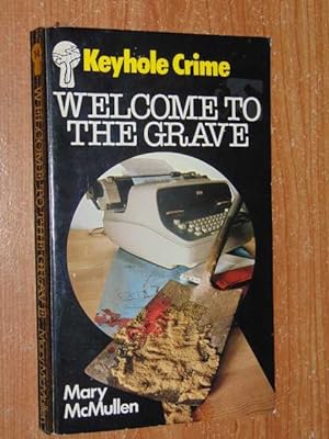 Welcome To The Grave. Keyhole Crime #14